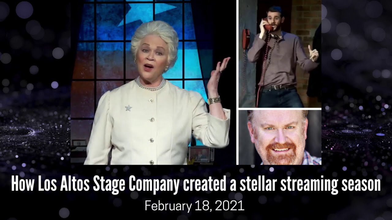 How Los Altos Stage created a stellar streaming season