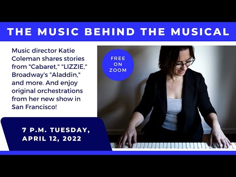The Music Behind the Musical with Katie Coleman